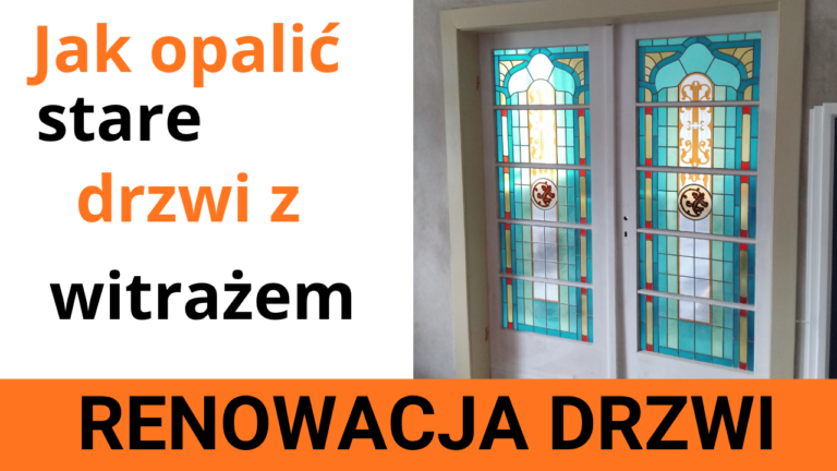 Opalanie drzwi z witrażem